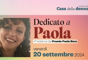 Dedicato a Paola: premiazione tesi vincitrici quarta edizione del “Premio Paola Bora” e spettacolo “Pussy Taboo”