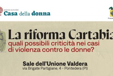 La riforma Cartabia: quali possibili criticità nei casi di violenza contro le donne?